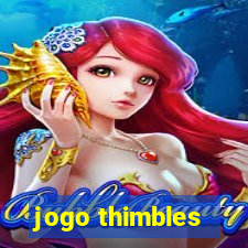 jogo thimbles